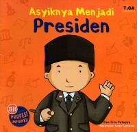Image of Asyiknya menjadi presiden
