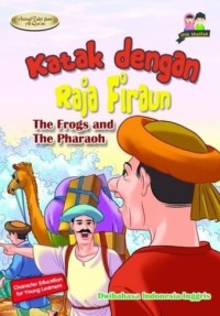 Image of Katak dengan raja firau= the frogs and the pharaoh