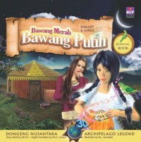 Image of Dongeng 3d nusantara: bawang merah bawang putih= shallot and garlic