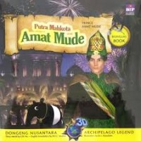 Image of Dongeng 3d nusantara: putra mahkota amat mude= prince amat mude