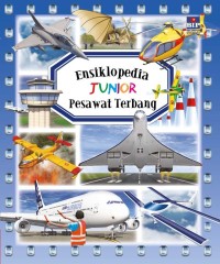 Image of Ensiklopedia junior: pesawat terbang