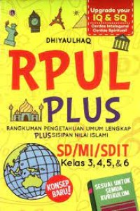 Image of Rpul plus: rangkuman pengetahuan umum lengkap plus sisipan nilai islami sd/mi/sdit kelas 3,4,5 dan 6