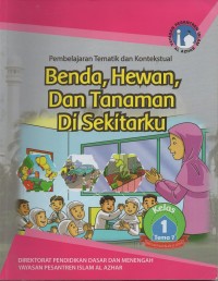 Image of Pembelajaran tematik dan kontekstual: benda, hewan dan tanaman di sekitarku