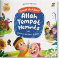 Image of Siapakah allah?: allah tempat meminta