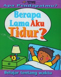 Image of Apa pendapatmu? Berapa lama aku tidur?: belajar tentang waktu