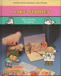 Image of I like stories: aku senang dongeng