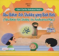 Image of Abu bakar ash shiddiq yang baik hati= abu bakar ash shiddip, the kindhearted man