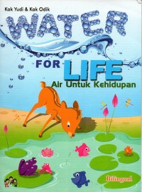 Image of Water for life = air untuk kehidupan