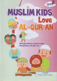 Image of Muslim kids love al-qur'an: mengenalkan anak pada keajaiban al-qur'an