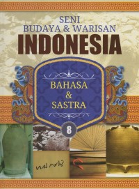 Image of Seni budaya dan warisan indonesia: bahasa dan sastra