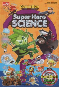 Image of Super hero science: rahasia super hero! Science kekuatan super