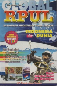 Image of Global RPUL (rangkuman pengetahuan umum lengkap) indonesia dan dunia untuk sekolah dasar dan menengah