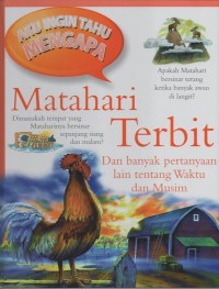 Image of Aku ingin tahu mengapa: matahari terbit dan banyak pertanyaan lain tentang waktu dan musim