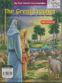 Image of The great prophet fascinatimg moments and stories behind : Nabi Ishaq A.S dan Ismail A.S