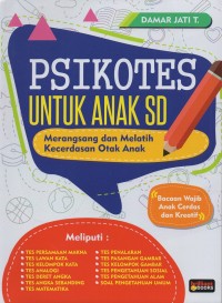 Image of Psikotes untuk anak sd: merangsang dan melatih kecerdasan otak anak