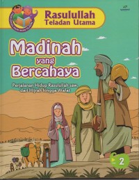 Image of Madinah yang bercahaya: perjalanan hidup rasulullah saw dari hijrah hingg wafat 2